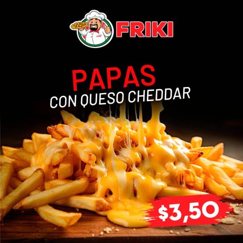 Papas con Queso Cheedar